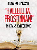 Omslagsbild för 'Halleluja, prostinnan!' : en krans kyrkokomik