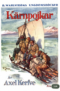 Omslagsbild för Kärnpojkar - En jullovshistoria från de svenska högfjällen