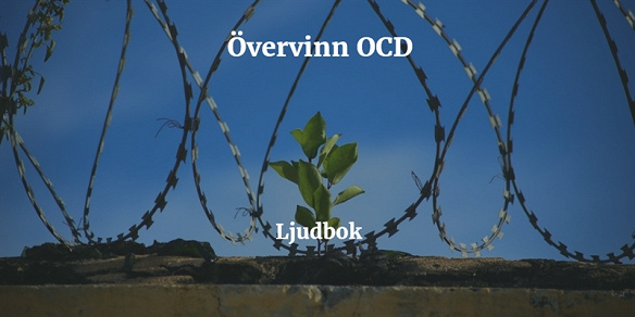 Omslagsbild för OCD | Tvångstankar | Tvångssyndrom kan övervinnas 