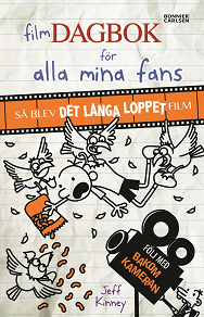 Cover for Filmdagbok för alla mina fans : så blev Det långa loppet film