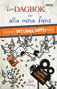 Omslagsbild för Filmdagbok för alla mina fans : så blev Det långa loppet film