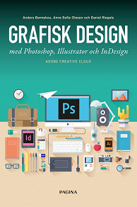 Omslagsbild för Grafisk design med Photoshop, Illustrator och InDesign