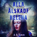 Cover for Alla älskade Helena