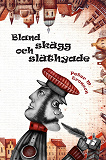 Omslagsbild för Bland skägg och släthyade