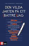 Omslagsbild för Den vilda jakten på ett bättre jag E-bok