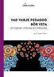 Bokomslag för Vad varje pedagog bör veta - om hjärnan, inlärning och motivation