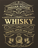 Omslagsbild för Whisky : upptäck, upplev och njut