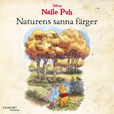 Cover for Nalle Puh - Naturens sanna färger