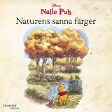Cover for Nalle Puh - Naturens sanna färger