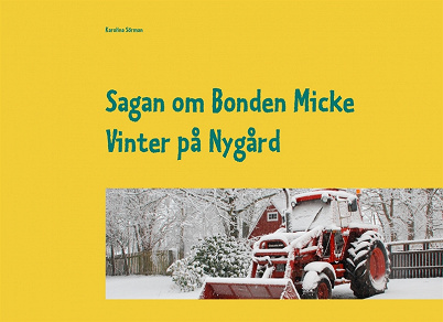 Omslagsbild för Sagan om Bonden Micke: Vinter på Nygård
