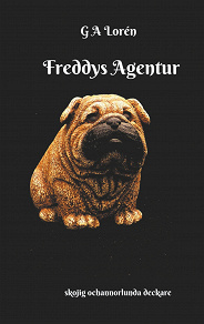 Omslagsbild för Freddys Agentur: en annorlunda deckare