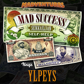Omslagsbild för Mad Success - Seikkailijan self help 1 YLPEYS
