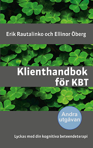 Omslagsbild för Klienthandbok för KBT: Lyckas med din kognitiva beteendeterapi