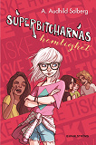 Cover for Superbitcharna 4 - Superbitcharnas hemlighet