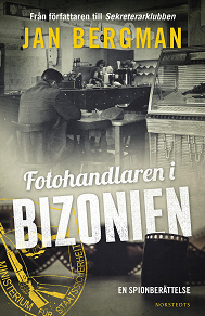 Cover for Fotohandlaren i Bizonien : en spionberättelse