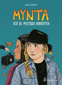 Omslagsbild för Mynta och de mystiska inbrotten