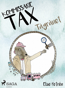 Omslagsbild för Kommissarie Tax: Tågrånet