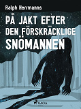 Omslagsbild för På jakt efter den förskräcklige snömannen