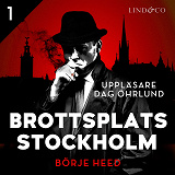 Omslagsbild för Brottsplats Stockholm - Del 1