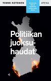 Omslagsbild för Politiikan juoksuhaudat