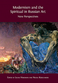 Omslagsbild för Modernism and the Spiritual in Russian Art: New Perspectives