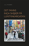 Omslagsbild för Det Fanns Inga Shejker På Luntmakargatan