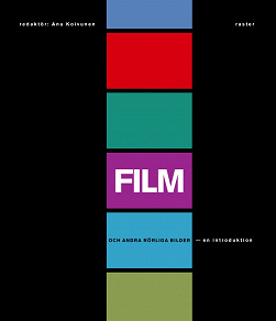 Omslagsbild för Film och andra rörliga bilder - en introduktion
