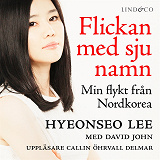 Cover for Flickan med sju namn: Min flykt från Nordkorea - Del 2