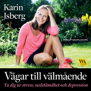 Cover for Vägar till välmående : ta dig ur stress, nedstämdhet och depression