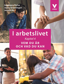 Omslagsbild för I arbetslivet: Kapitel 4 - Vem du är och vad du kan