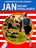 Omslagsbild för Jan: Skolans fotbollshjälte