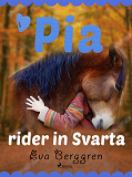 Omslagsbild för Pia rider in Svarta