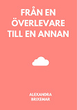 Omslagsbild för Från en överlevare till en annan