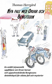 Omslagsbild för Nya fall med Orvar och Bengtsson: En smått (o)väntad uppföljare om Orvar korvar och uppochnedvända Bengtssons detektivbyrå för olösta fall och mysterier