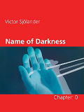 Cover for Name of Darkness: Chapter: 0