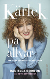 Cover for Kärlek på allvar: Att välja och behålla en relation