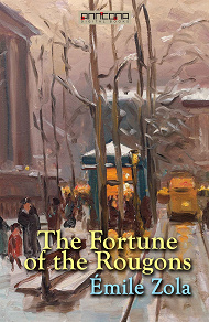 Cover for The Fortune of the Rougons