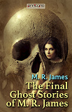 Omslagsbild för The Final Ghost Stories of M. R. James