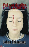 Cover for Vad ska du göra resten av ditt liv?