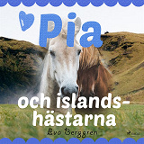 Omslagsbild för Pia och islandshästarna