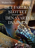 Omslagsbild för Det farliga slottet ; Den svarta dvärgen