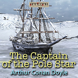Cover for The Captain of the Pole Star, and Other Tales 