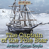 Omslagsbild för The Captain of the Pole Star, and Other Tales 