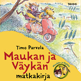 Cover for Maukan ja Väykän matkakirja