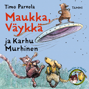 Omslagsbild för Maukka, Väykkä ja Karhu Murhinen