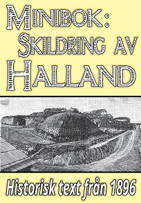 Omslagsbild för Skildring av Halland – Återutgivning av text från 1896