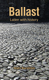 Omslagsbild för Ballast : Laden with history