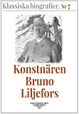 Omslagsbild för Klassiska biografier 7: Konstnären Bruno Liljefors – Återutgivning av text från 1908