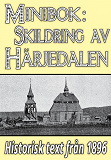 Omslagsbild för Minibok: Skildring av Härjedalen – Återutgivning av text från 1896