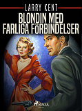 Omslagsbild för Blondin med farliga förbindelser